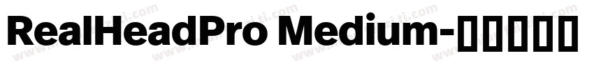 RealHeadPro Medium字体转换